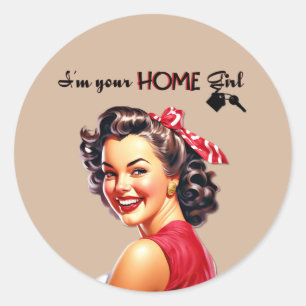 I'm Your Home Girl  Real Estate  Retro Girl Art Classic Round Sticker