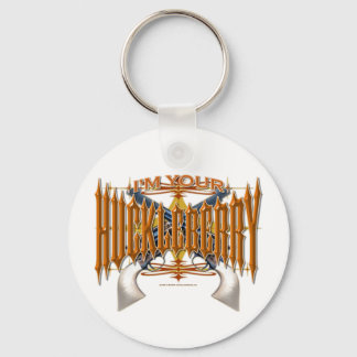 I'm Your Huckleberry Keychain