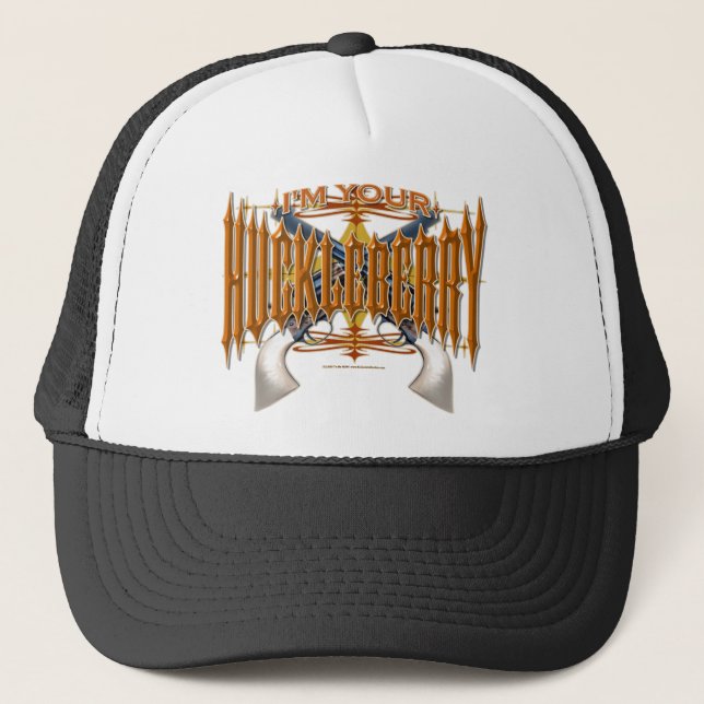 I'm Your Huckleberry Trucker Hat (Front)