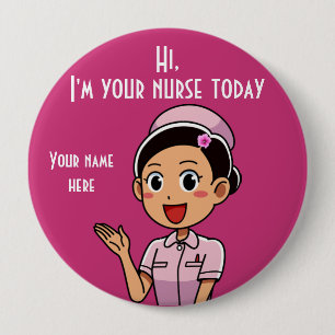 I'm Your Nurse Today 2, 4 Inch Round Button