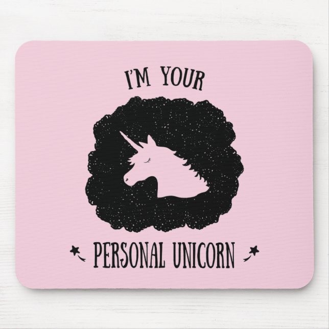 I'm Your Personal Unicorn Mouse Pad (Front)