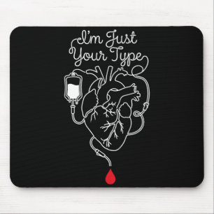 Im your type phlebotomist phlebotomy blood nurse r mouse pad