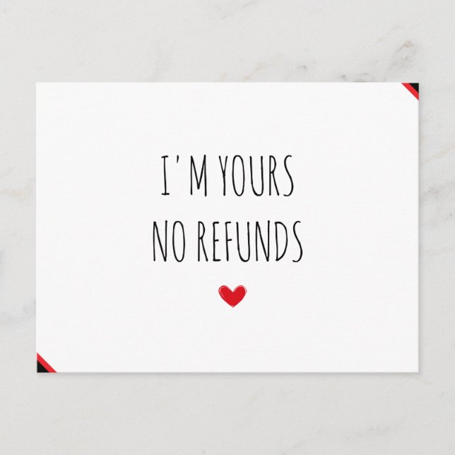 I'm Yours No Refunds happy Valentines Day Postcard (Front)