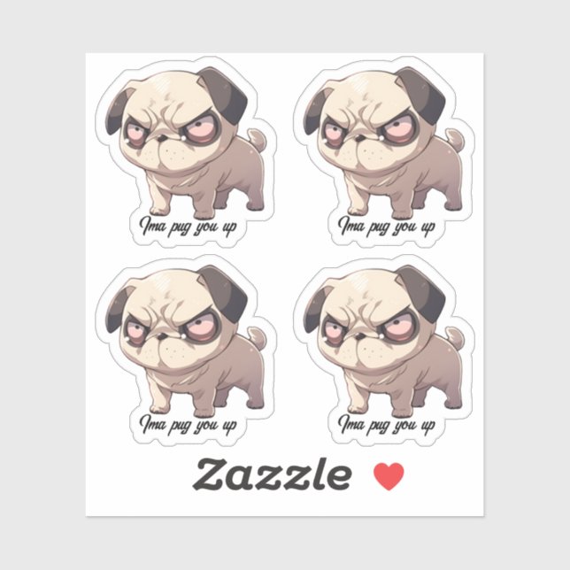 Ima pug you up Vinyl Sticker Set of 4 (Sheet)