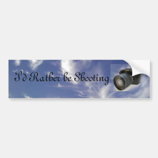 IMAG0160, Canon-7d, I'd Rather be Shooting Bumper Sticker