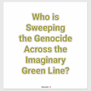 Imaginary Green Line Genocide Hankamer Artjunkhaus