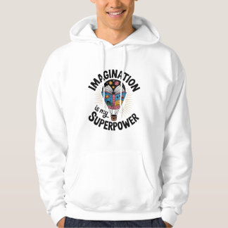 Imagination is my Superpower Hoodie