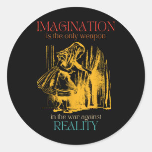 Imagination Is The Only Weapon In The War Against Classic Round Sticker