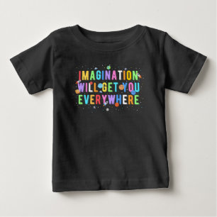 Imagination Will Get You Everywhere Baby T-Shirt