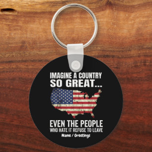 Imagine A Country So Great Patriotic USA Map Keychain