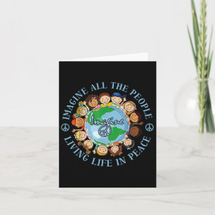 Imagine All The People Living Life Peace Earth Day Card
