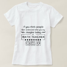 Imagine Being A Math Teacher