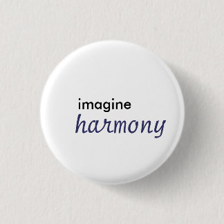 imagine, harmony 1 inch round button