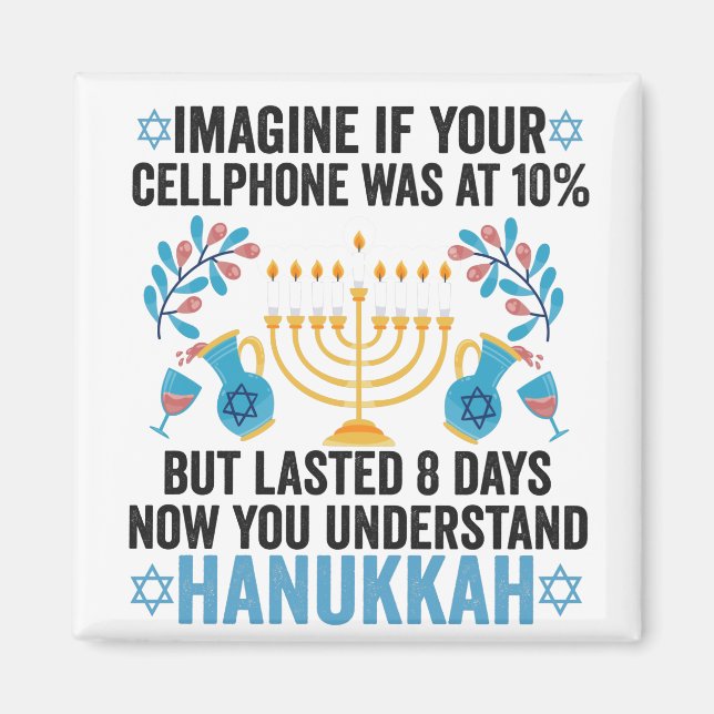 Imagine If Your Cell Phone Was At 10% But Lasted 8 Magnet (Front)