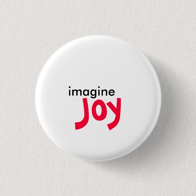 imagine, Joy 1 Inch Round Button (Front)