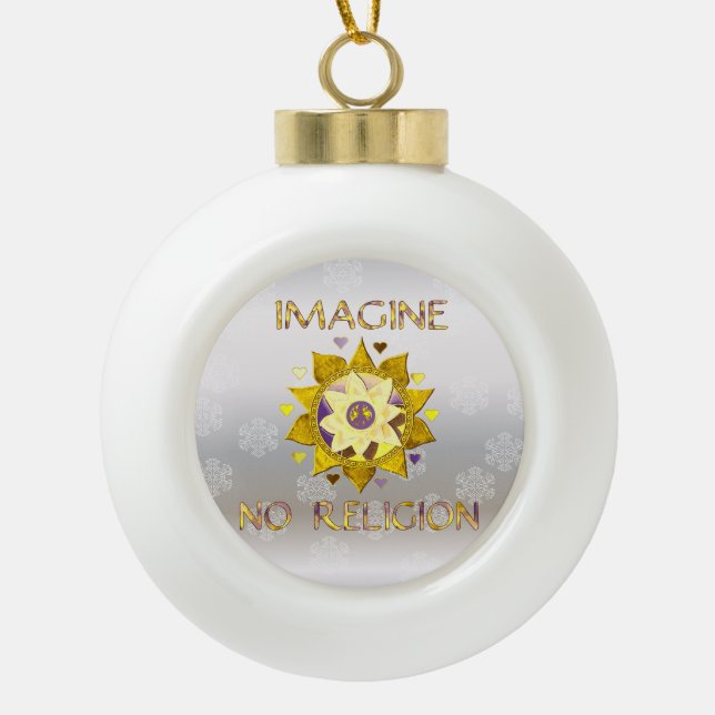 Imagine No Religion Ceramic Ball Christmas Ornament (Front)