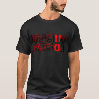 Imagine No Religion T-Shirt