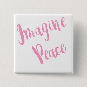 Imagine-Peace-Graphic Pink Type 2 Inch Square Button