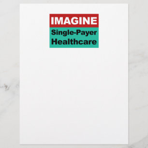 Imagine Single Payer Healthcare