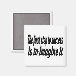 Imagine Success Motivational Quote  Magnet
