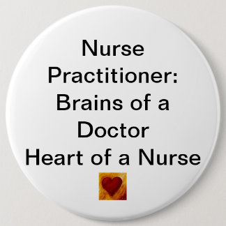 imgres.jpeg, Nurse Practitioner:Brains of a Doc... 6 Inch Round Button