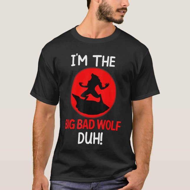 Imhe Bad Wolf Duh Costume Funny DIY Halloween Part T-Shirt (Front)