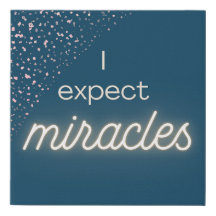 Je m'attends à ce que Miracles Wall Art