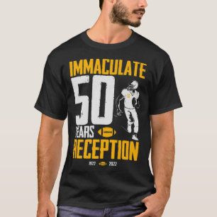 Immaculate 50 Years Reception Pittsburgh Him Her M T-Shirt