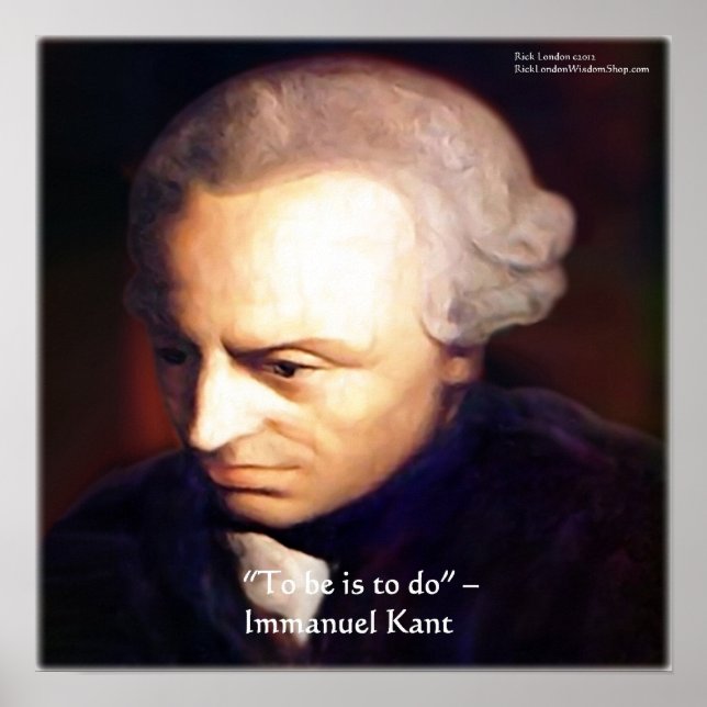 Immanuel Kant "To Do" Wisdom Quote Posters (Front)