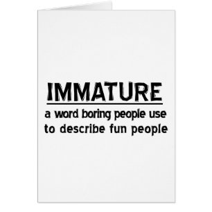 Immature