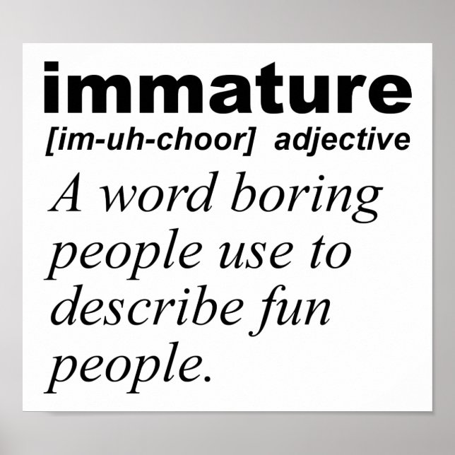 Immature Définition Drôle Poster (Devant)