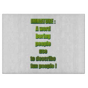Immature funny text cutting board