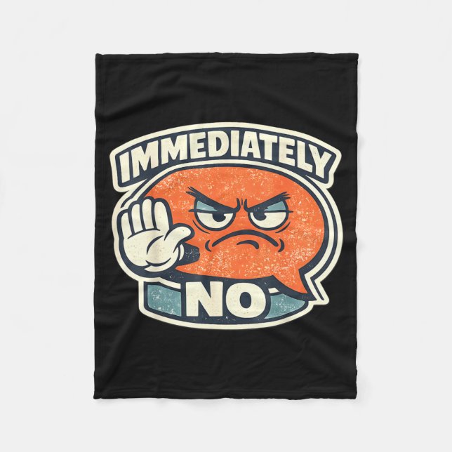 Immediately No Sarcasm Humour Funny Saying Fleece Blanket (Front)