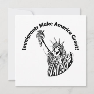Immigrants Make America Great