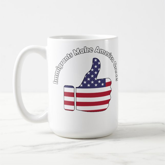 Immigrants Make America Great Coffee Mug (Left)