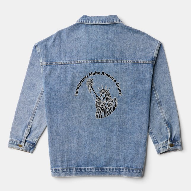 Immigrants Make America Great Denim Jacket (Back)