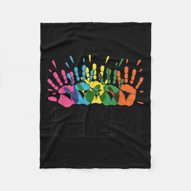 Immigrants Make America Great  Fleece Blanket (Front)