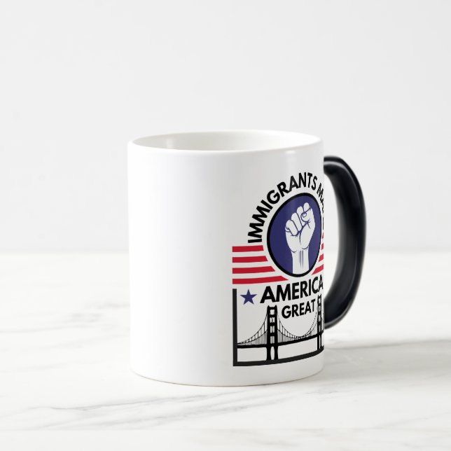 Immigrants Make America Great Magic Mug (Front Right)