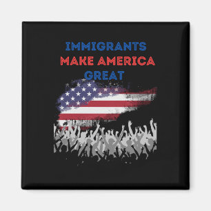 Immigrants Make America Great. Sticker Magnet