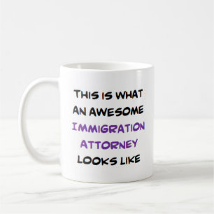 immigration attorney, awesome coffee mug