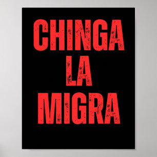 Immigration Rights Chinga La Migra 2025  Poster