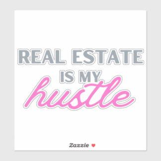 Immobilier est mon autocollant Hustle