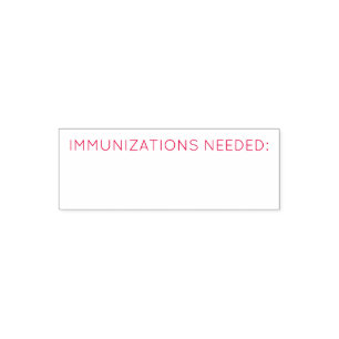Immunizations Needed self inking stamp
