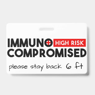 Immunocompromised High Risk Awareness Badge