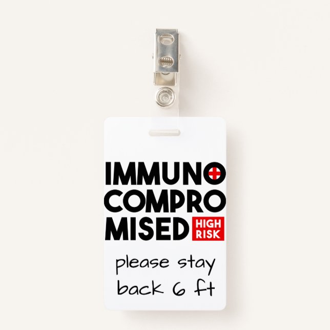 Immunocompromised High Risk Awareness Badge (Front with Clip)