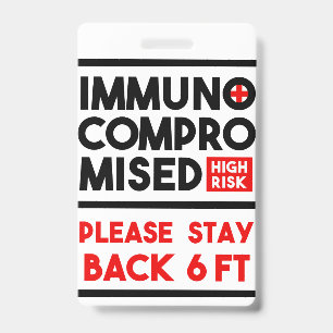 Immunocompromised High Risk Awareness Badge