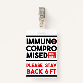Immunocompromised High Risk Awareness Badge