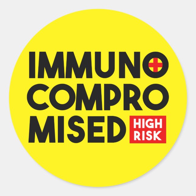 Immunocompromised High Risk Awareness Classic Roun Round Sticker (Front)