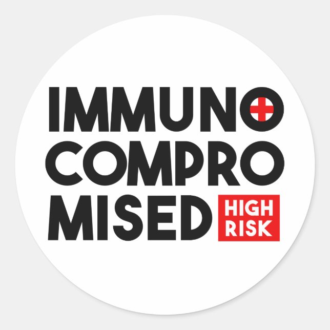 Immunocompromised High Risk Awareness Classic Round Sticker (Front)