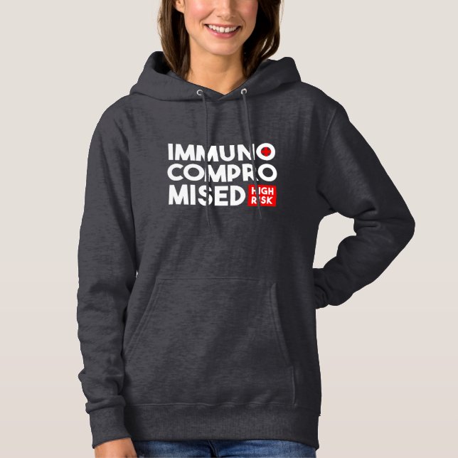 Immunocompromised High Risk Please Stay Back Hoodie (Front)
